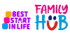 Family Hub and Best Start in Life logo line